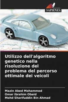 Utilizzo dell'algoritmo genetico nella risoluzione del problema del percorso ottimale dei veicoli