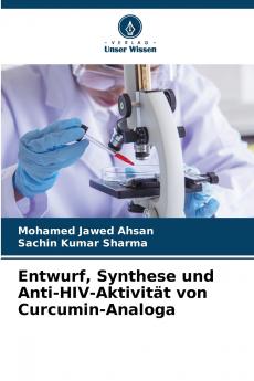 Entwurf Synthese und Anti-HIV-Aktivität von Curcumin-Analoga