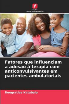 Fatores que influenciam a adesão à terapia com anticonvulsivantes em pacientes ambulatoriais