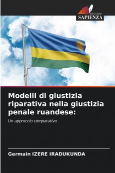 Modelli di giustizia riparativa nella giustizia penale ruandese