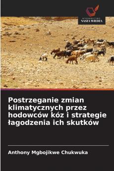Postrzeganie zmian klimatycznych przez hodowców kóz i strategie łagodzenia ich skutków