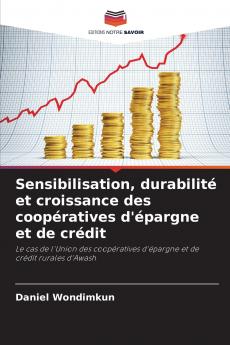 Sensibilisation durabilité et croissance des coopératives d'épargne et de crédit