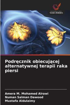 Podręcznik obiecującej alternatywnej terapii raka piersi