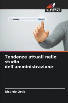 Tendenze attuali nello studio dell'amministrazione
