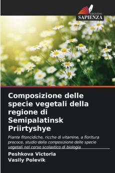 Composizione delle specie vegetali della regione di Semipalatinsk Priirtyshye