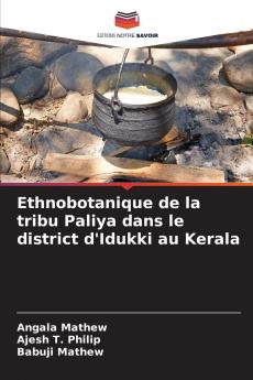Ethnobotanique de la tribu Paliya dans le district d'Idukki au Kerala