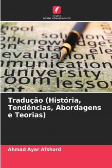 Tradução (História Tendências Abordagens e Teorias)