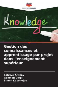 Gestion des connaissances et apprentissage par projet dans l'enseignement supérieur