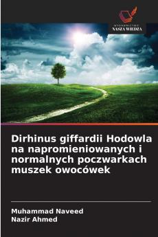 Dirhinus giffardii Hodowla na napromieniowanych i normalnych poczwarkach muszek owocówek