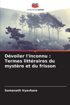 Dévoiler l'inconnu