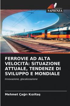 FERROVIE AD ALTA VELOCITÀ