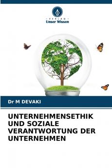 UNTERNEHMENSETHIK UND SOZIALE VERANTWORTUNG DER UNTERNEHMEN