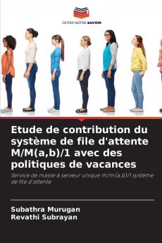 Etude de contribution du système de file d'attente M/M(ab)/1 avec des politiques de vacances
