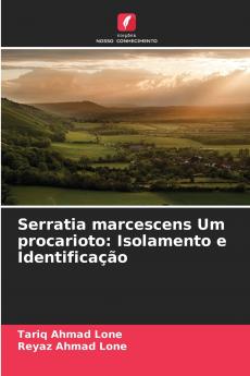 Serratia marcescens Um procarioto