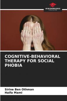 COGNITIVE-BEHAVIORAL THERAPY FOR SOCIAL PHOBIA