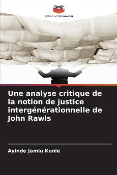 Une analyse critique de la notion de justice intergénérationnelle de John Rawls