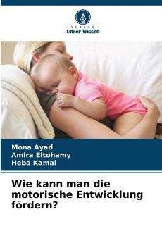 Wie kann man die motorische Entwicklung fördern?