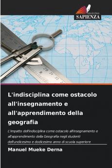 L'indisciplina come ostacolo all'insegnamento e all'apprendimento della geografia