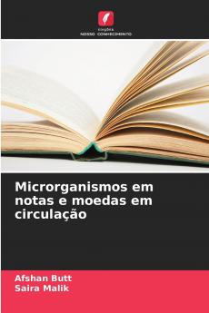 Microrganismos em notas e moedas em circulação