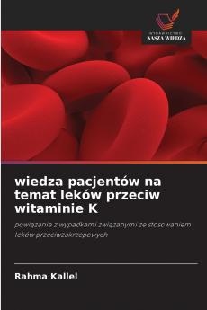 wiedza pacjentów na temat leków przeciw witaminie K