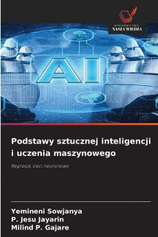 Podstawy sztucznej inteligencji i uczenia maszynowego