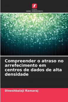 Compreender o atraso no arrefecimento em centros de dados de alta densidade