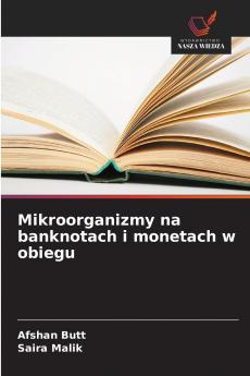 Mikroorganizmy na banknotach i monetach w obiegu
