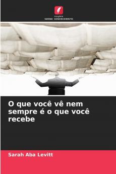 O que você vê nem sempre é o que você recebe