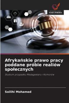 Afrykańskie prawo pracy poddane próbie realiów społecznych