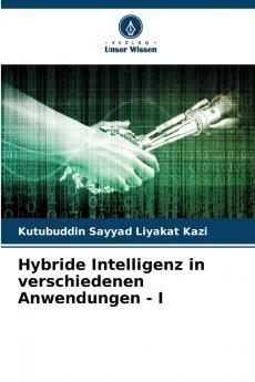 Hybride Intelligenz in verschiedenen Anwendungen - I