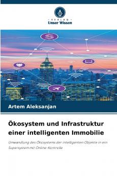 Ökosystem und Infrastruktur einer intelligenten Immobilie