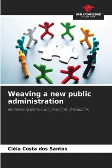 Weaving a new public administration