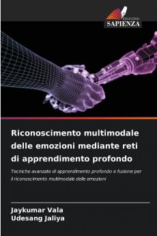 Riconoscimento multimodale delle emozioni mediante reti di apprendimento profondo