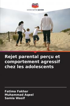 Rejet parental perçu et comportement agressif chez les adolescents