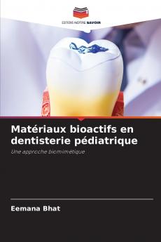 Matériaux bioactifs en dentisterie pédiatrique