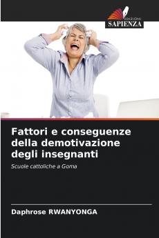 Fattori e conseguenze della demotivazione degli insegnanti