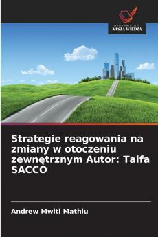 Strategie reagowania na zmiany w otoczeniu zewnętrznym Autor