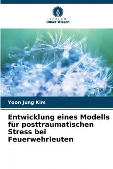 Entwicklung eines Modells für posttraumatischen Stress bei Feuerwehrleuten