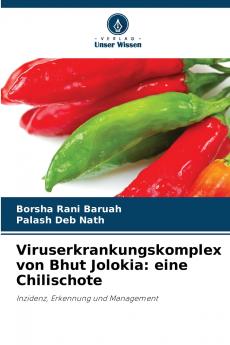 Viruserkrankungskomplex von Bhut Jolokia