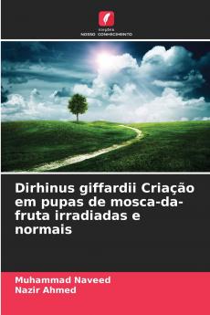 Dirhinus giffardii Criação em pupas de mosca-da-fruta irradiadas e normais