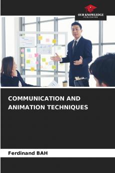 COMMUNICATION AND ANIMATION TECHNIQUES