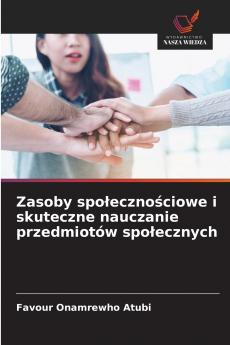 Zasoby społecznościowe i skuteczne nauczanie przedmiotów społecznych