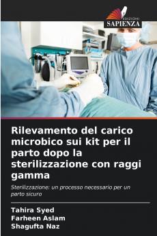 Rilevamento del carico microbico sui kit per il parto dopo la sterilizzazione con raggi gamma