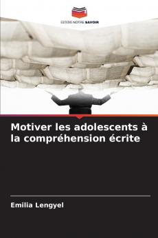 Motiver les adolescents à la compréhension écrite