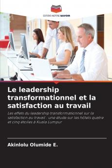 Le leadership transformationnel et la satisfaction au travail