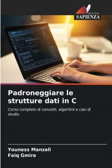 Padroneggiare le strutture dati in C
