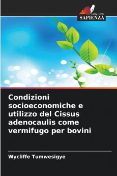 Condizioni socioeconomiche e utilizzo del Cissus adenocaulis come vermifugo per bovini