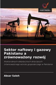 Sektor naftowy i gazowy Pakistanu a zrównoważony rozwój