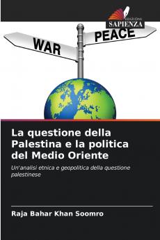La questione della Palestina e la politica del Medio Oriente