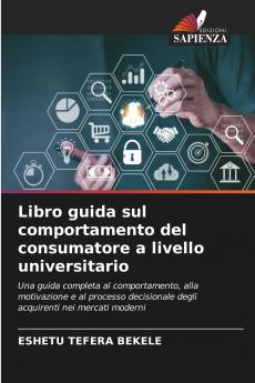 Libro guida sul comportamento del consumatore a livello universitario
